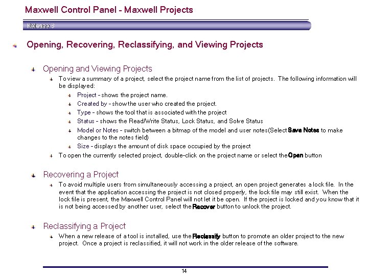 Maxwell Control Panel – Maxwell Projects Opening, Recovering, Reclassifying, and Viewing Projects Opening and Maxwell Control Panel – Maxwell Projects Opening, Recovering, Reclassifying, and Viewing Projects Opening and
