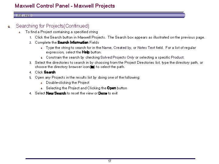 Maxwell Control Panel – Maxwell Projects Searching for Projects(Continued) To find a Project containing Maxwell Control Panel – Maxwell Projects Searching for Projects(Continued) To find a Project containing