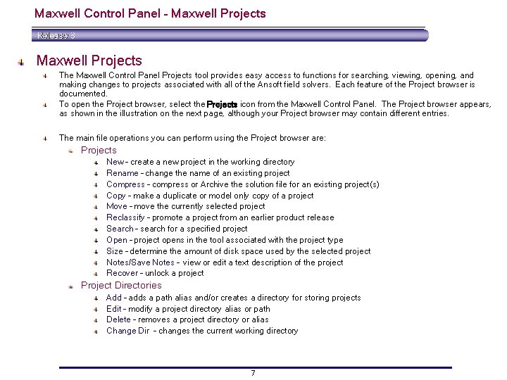 Maxwell Control Panel – Maxwell Projects The Maxwell Control Panel Projects tool provides easy Maxwell Control Panel – Maxwell Projects The Maxwell Control Panel Projects tool provides easy