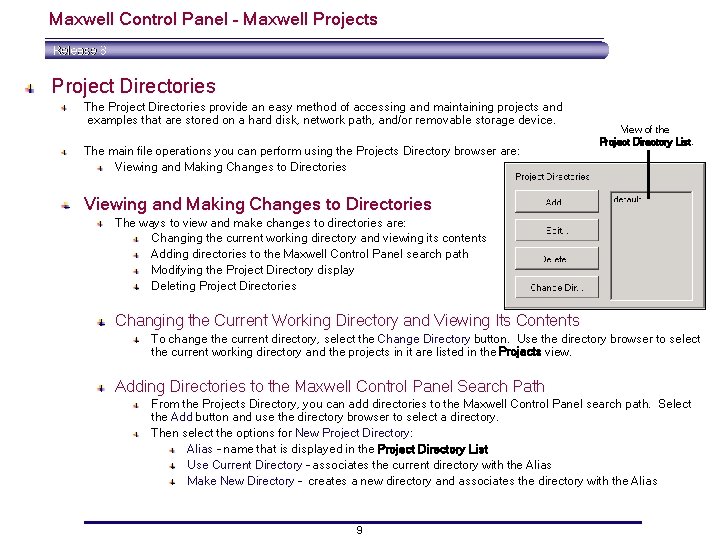 Maxwell Control Panel – Maxwell Projects Project Directories The Project Directories provide an easy Maxwell Control Panel – Maxwell Projects Project Directories The Project Directories provide an easy