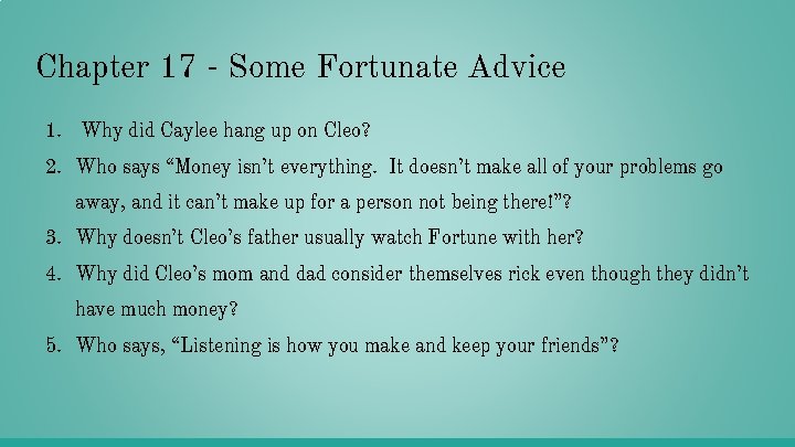 Chapter 17 - Some Fortunate Advice 1. Why did Caylee hang up on Cleo? Chapter 17 - Some Fortunate Advice 1. Why did Caylee hang up on Cleo?