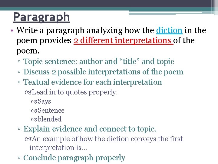 Paragraph • Write a paragraph analyzing how the diction in the poem provides 2