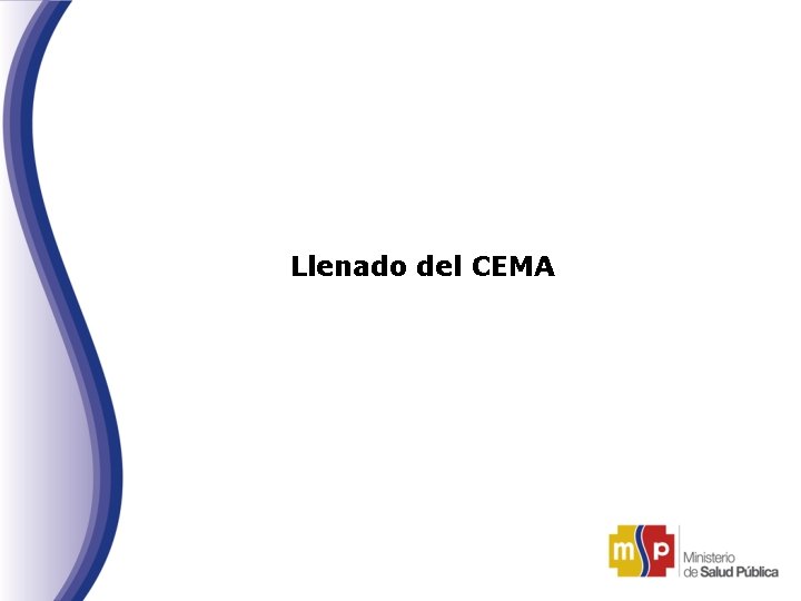 Llenado del CEMA 