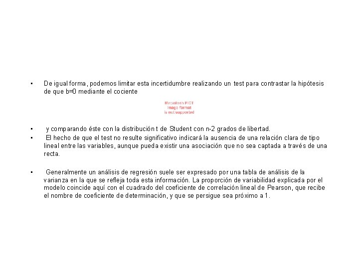 • De igual forma, podemos limitar esta incertidumbre realizando un test para contrastar • De igual forma, podemos limitar esta incertidumbre realizando un test para contrastar