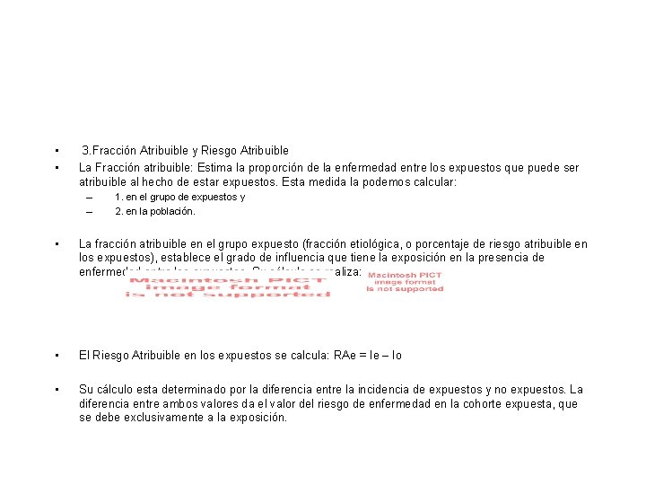 • • 3. Fracción Atribuible y Riesgo Atribuible La Fracción atribuible: Estima la • • 3. Fracción Atribuible y Riesgo Atribuible La Fracción atribuible: Estima la