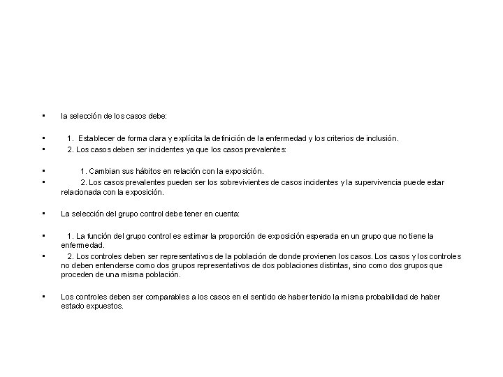 • • • la selección de los casos debe: 1. Establecer de forma • • • la selección de los casos debe: 1. Establecer de forma