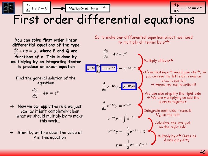  First order differential equations So to make our differential equation exact, we need