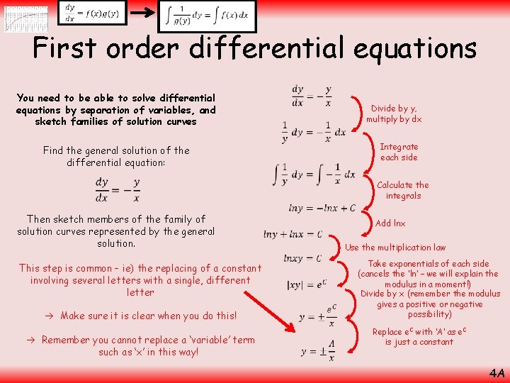  First order differential equations You need to be able to solve differential equations