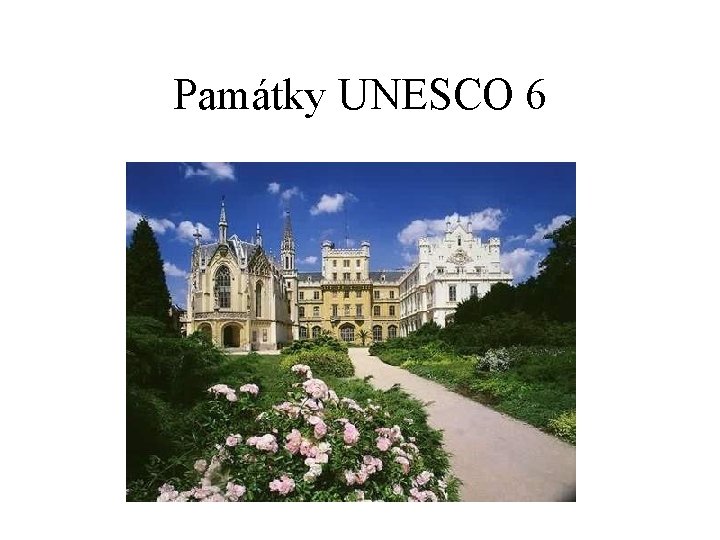 Památky UNESCO 6 