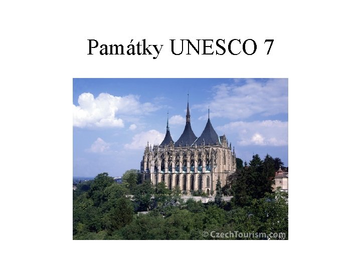 Památky UNESCO 7 