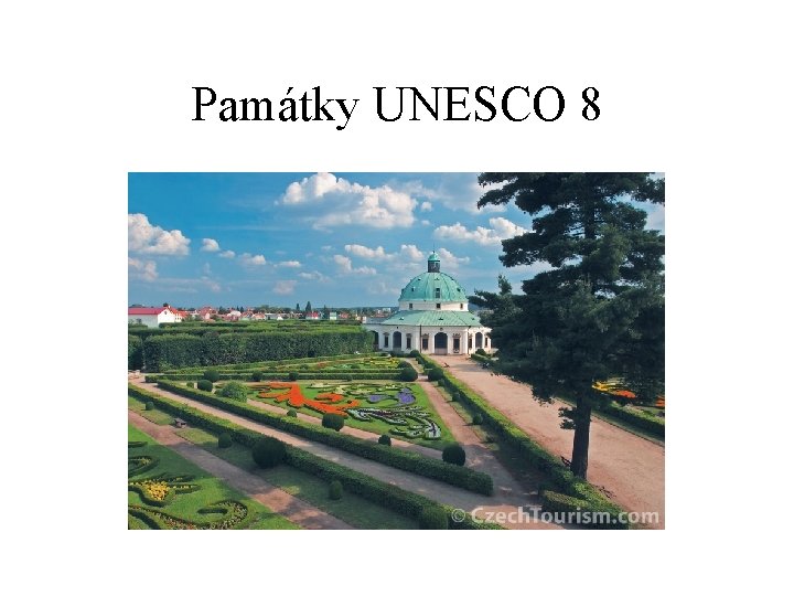 Památky UNESCO 8 