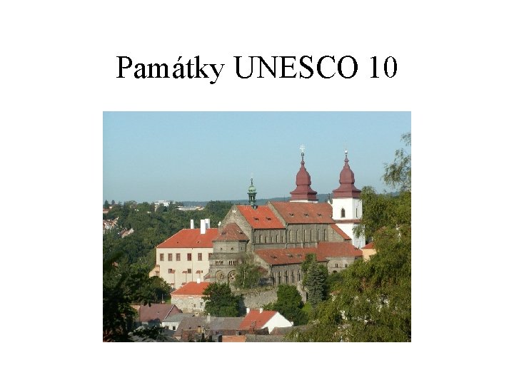 Památky UNESCO 10 