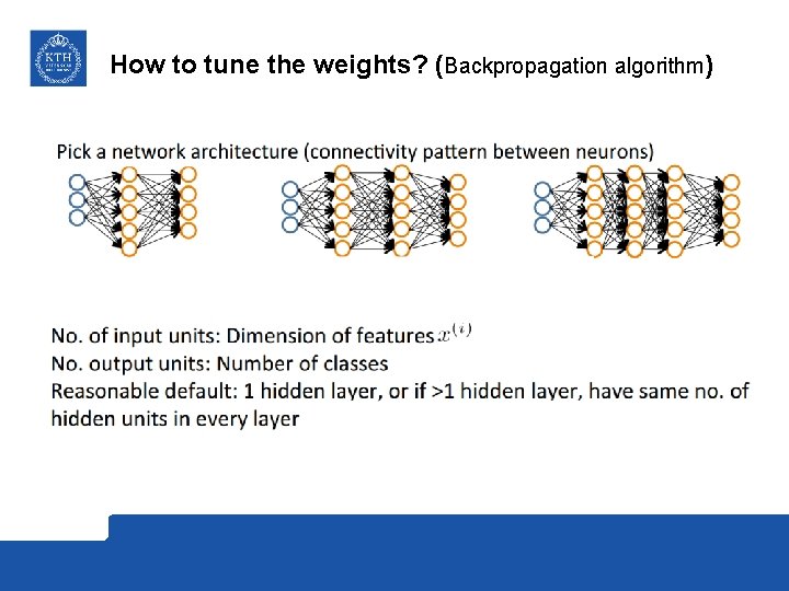 How to tune the weights? (Backpropagation algorithm) 