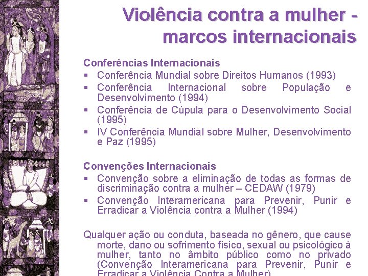 Violência contra a mulher marcos internacionais Conferências Internacionais § Conferência Mundial sobre Direitos Humanos