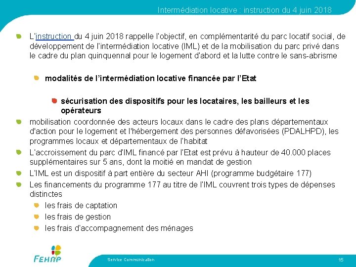 Intermédiation locative : instruction du 4 juin 2018 L’instruction du 4 juin 2018 rappelle