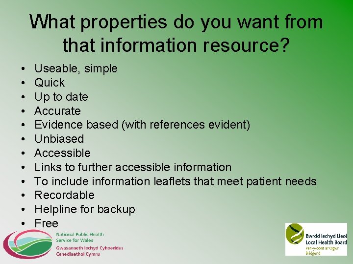 What properties do you want from that information resource? • • • Useable, simple