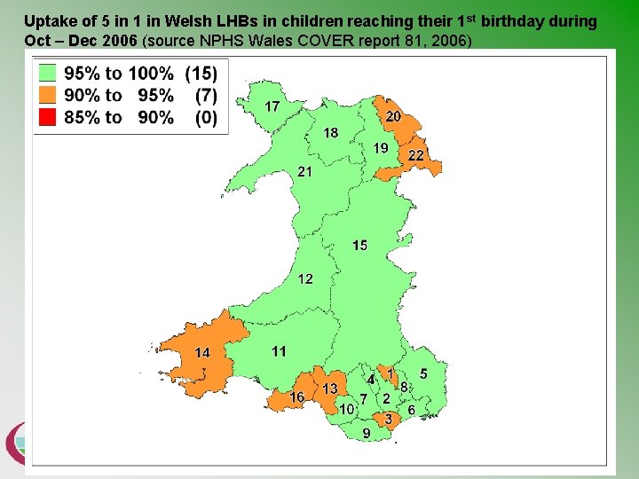 Uptake of 5 in 1 in Welsh LHBs in children reaching their 1 st