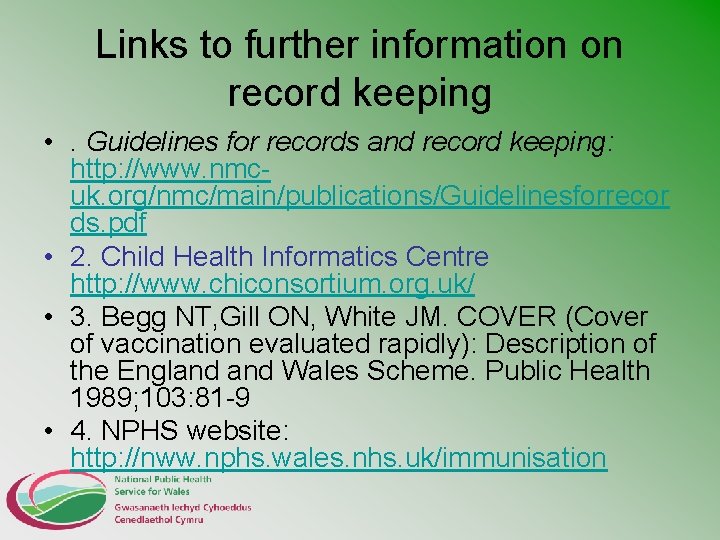 Links to further information on record keeping • . Guidelines for records and record