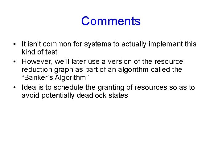 Comments • It isn’t common for systems to actually implement this kind of test