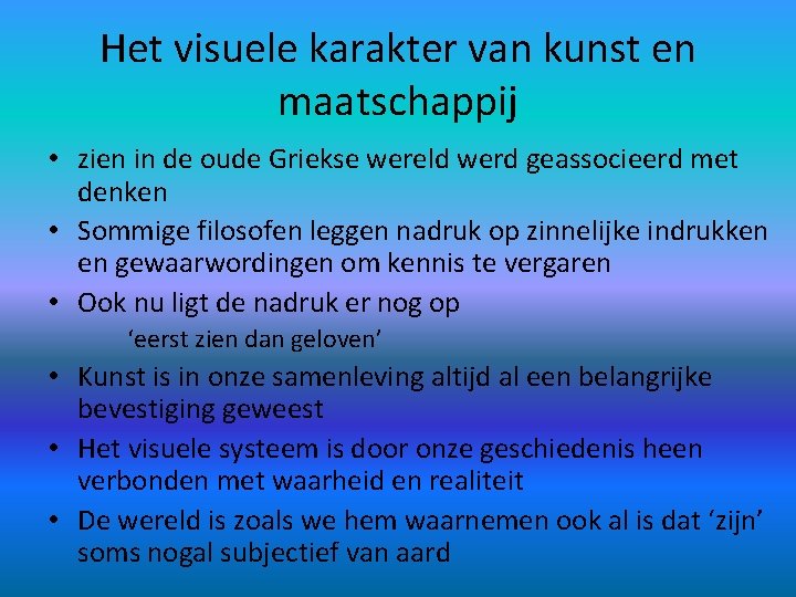 Het visuele karakter van kunst en maatschappij • zien in de oude Griekse wereld