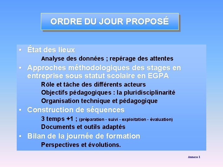 ORDRE DU JOUR PROPOSÉ • État des lieux Analyse des données ; repérage des