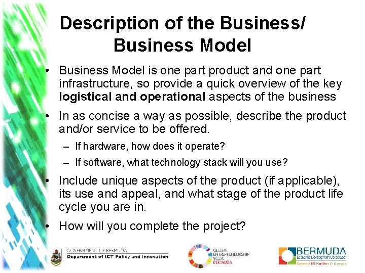 Description of the Business/ Business Model • Business Model is one part product and