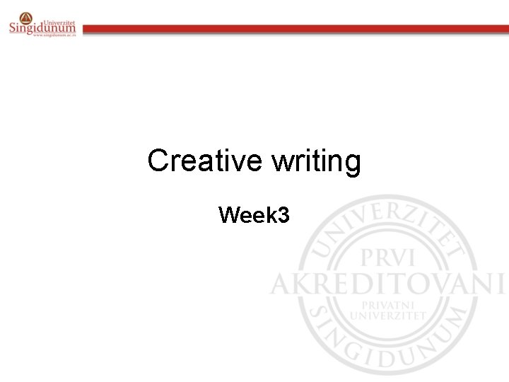 Creative writing Week 3 