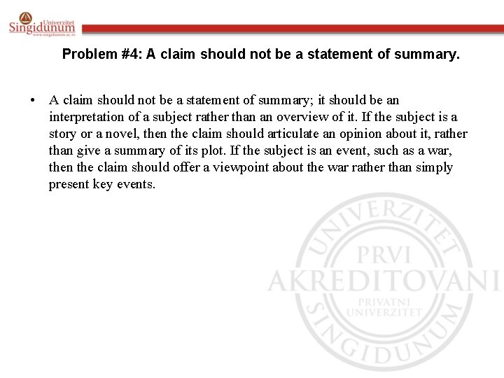 Problem #4: A claim should not be a statement of summary. • A claim