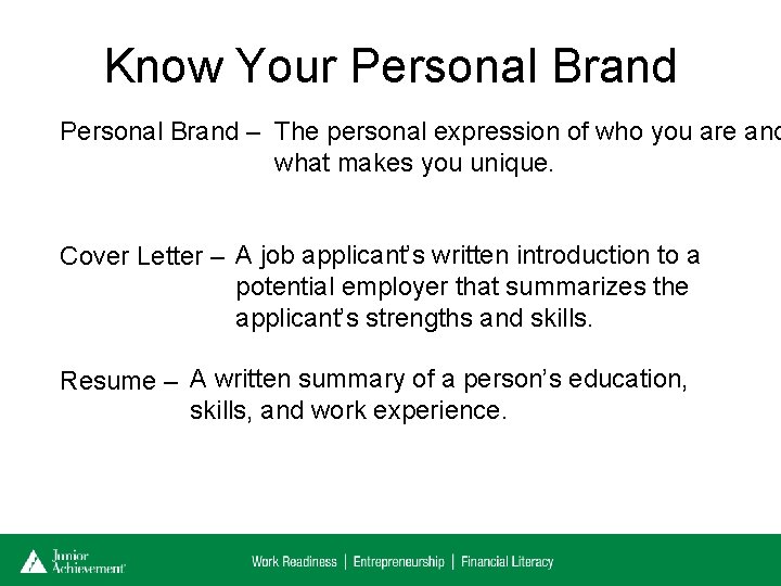 Know Your Personal Brand – The personal expression of who you are and what