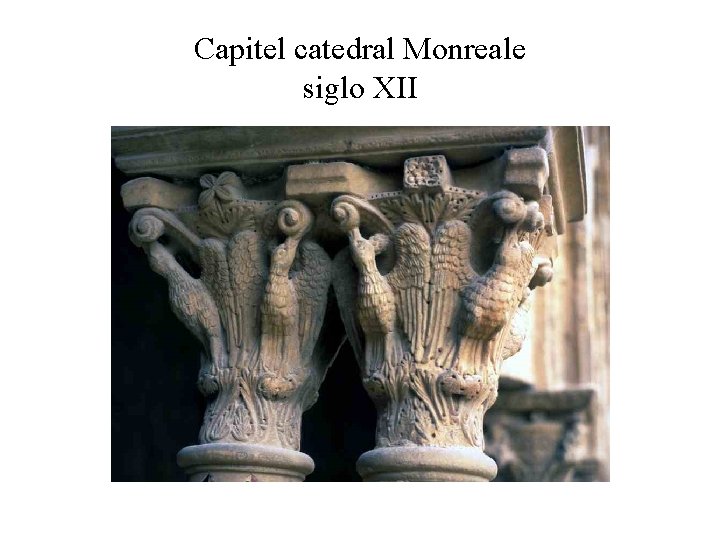 Capitel catedral Monreale siglo XII 
