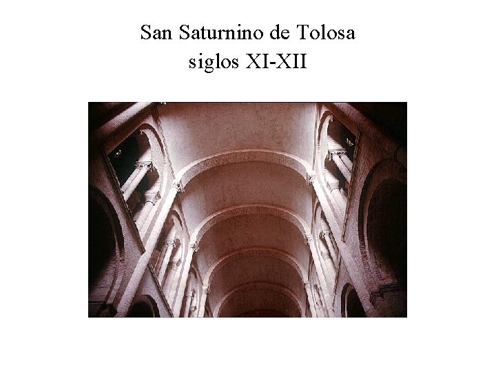 San Saturnino de Tolosa siglos XI-XII 