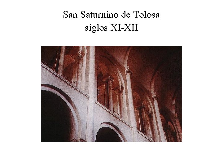San Saturnino de Tolosa siglos XI-XII 