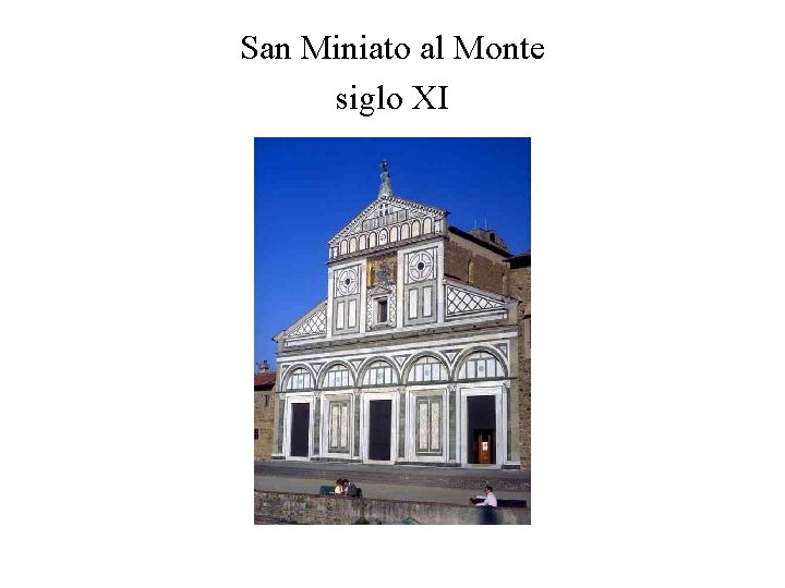 San Miniato al Monte siglo XI 