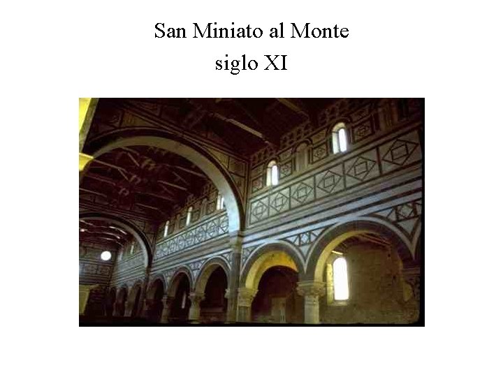 San Miniato al Monte siglo XI 