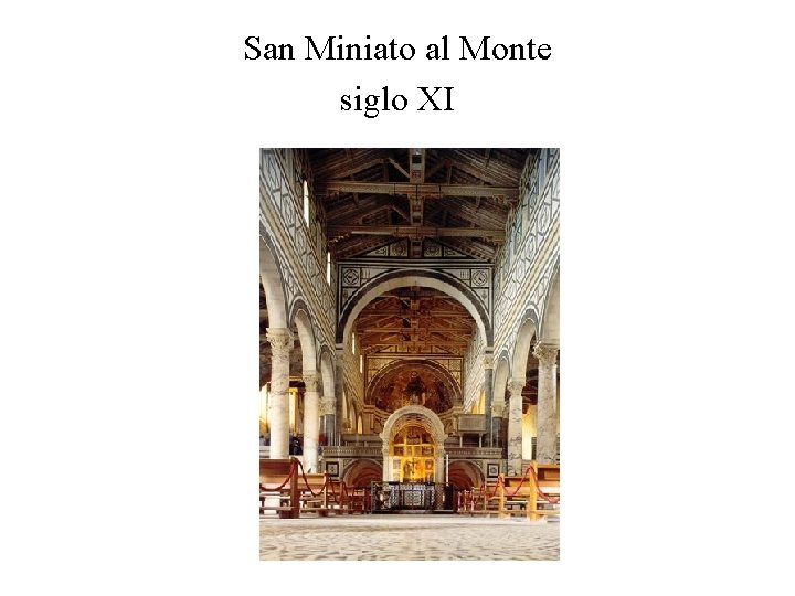 San Miniato al Monte siglo XI 