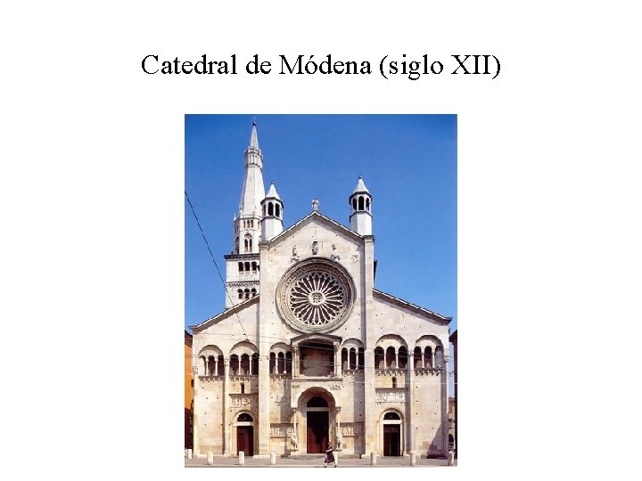 Catedral de Módena (siglo XII) 
