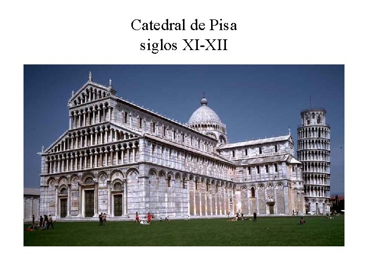 Catedral de Pisa siglos XI-XII 