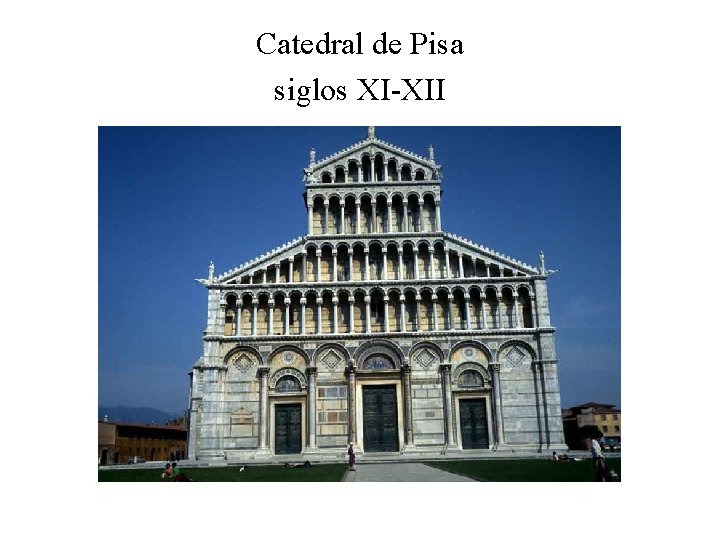 Catedral de Pisa siglos XI-XII 