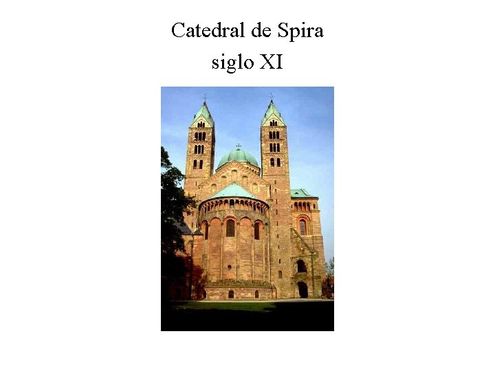 Catedral de Spira siglo XI 