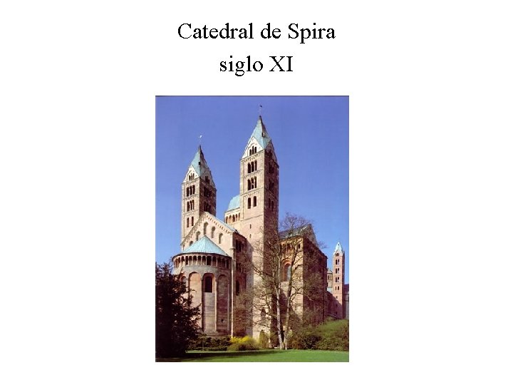 Catedral de Spira siglo XI 