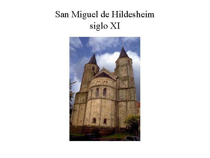 San Miguel de Hildesheim siglo XI 