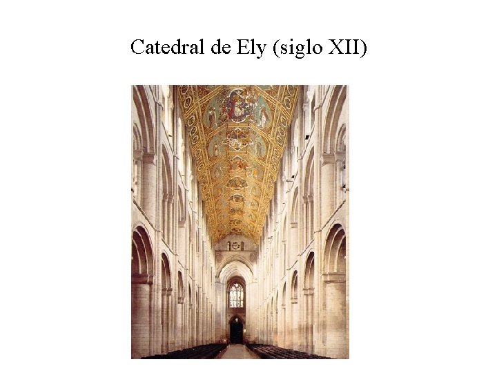 Catedral de Ely (siglo XII) 