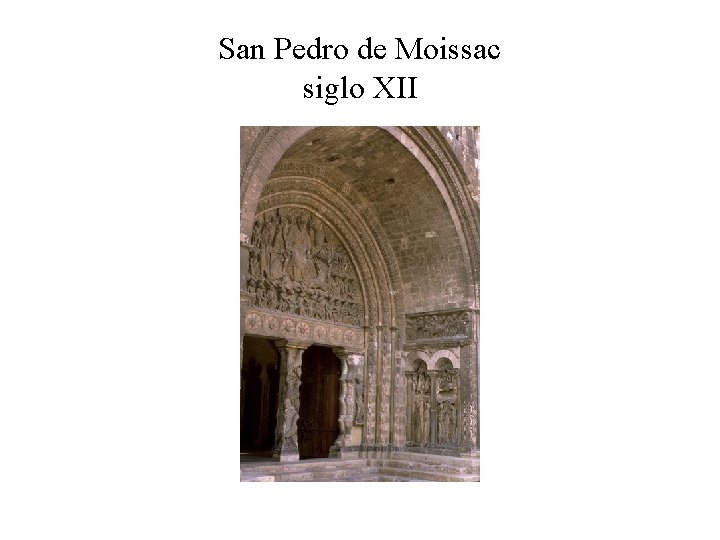 San Pedro de Moissac siglo XII 