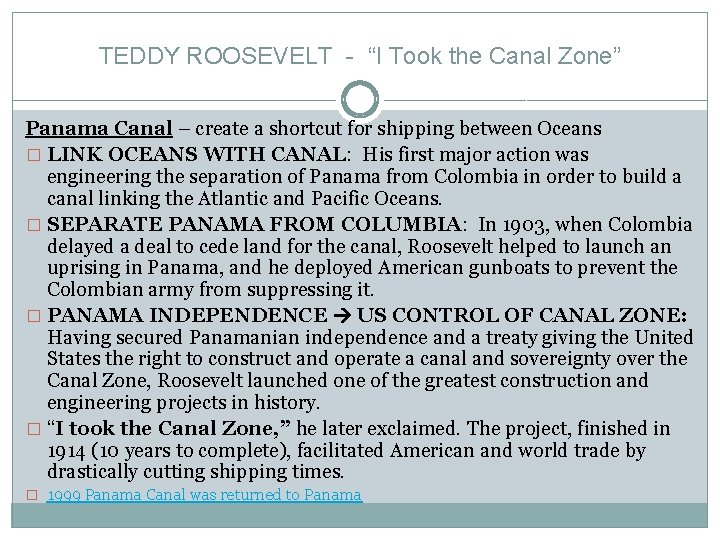 TEDDY ROOSEVELT - “I Took the Canal Zone” Panama Canal – create a shortcut