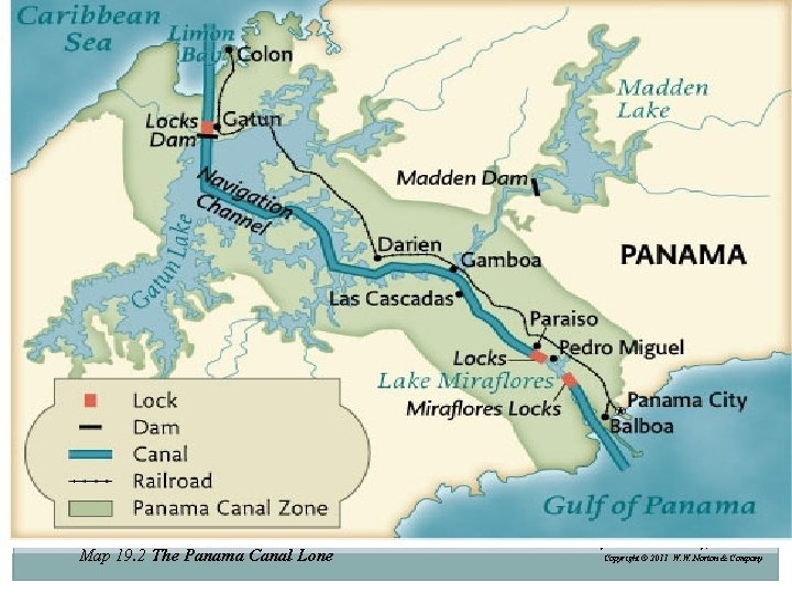 Map 19. 2 The Panama Canal Lone Give Me Liberty!: An American history, 3
