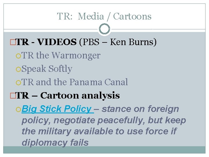 TR: Media / Cartoons �TR - VIDEOS (PBS – Ken Burns) TR the Warmonger
