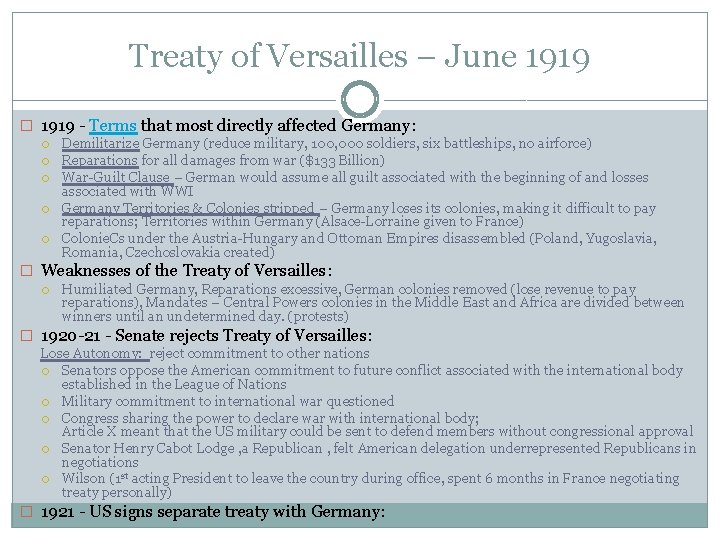 Treaty of Versailles – June 1919 � 1919 - Terms that most directly affected