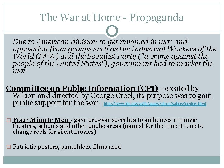 The War at Home - Propaganda Due to American division to get involved in