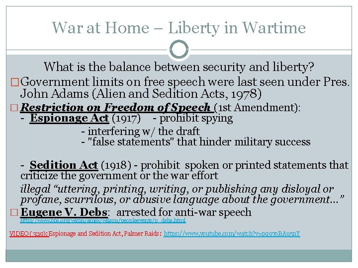War at Home – Liberty in Wartime What is the balance between security and