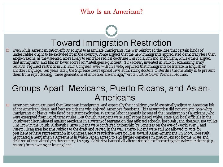 Who Is an American? Toward Immigration Restriction � Even while Americanization efforts sought to